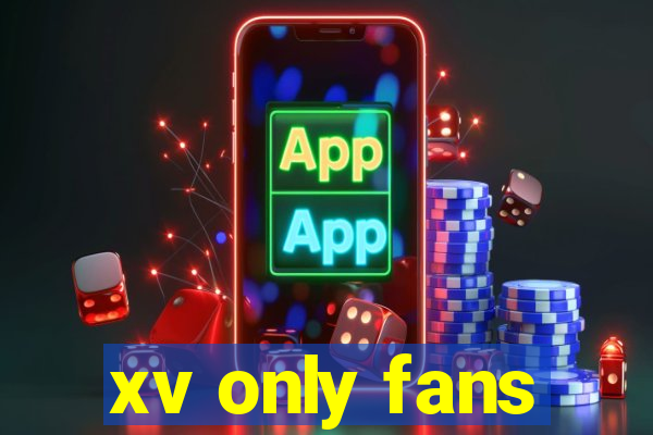 xv only fans